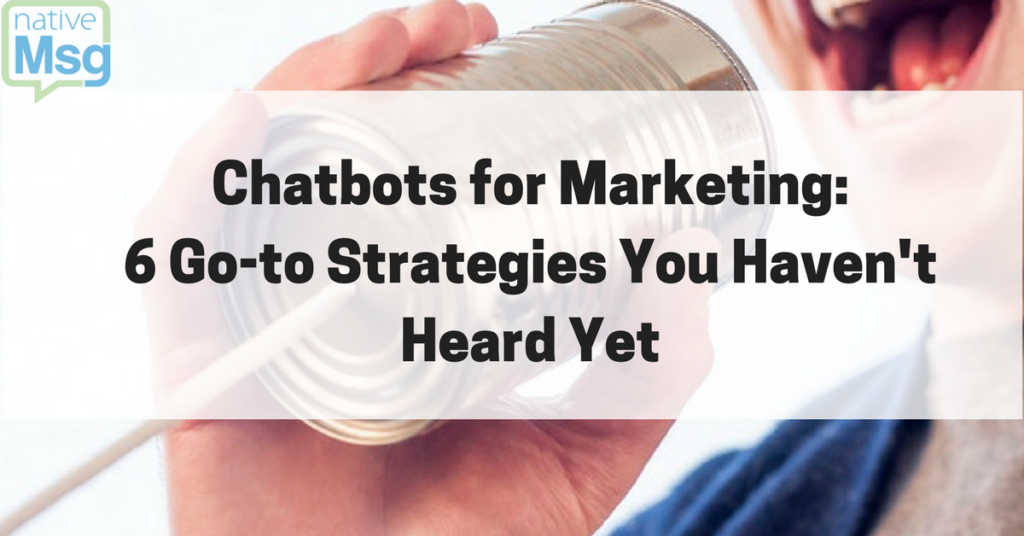 Chatbots for Marketing: 6 Strategies for Marketers and How to Get Started. Image-Person speaking into a tin can.