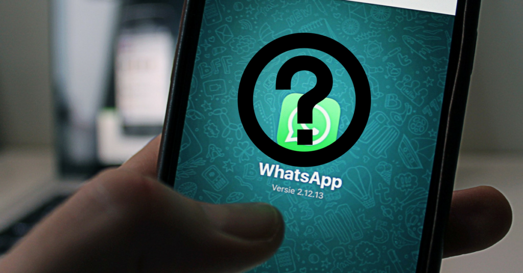 WhatsApp on mobile phone with question mark in front of it; The state of chatbots for business